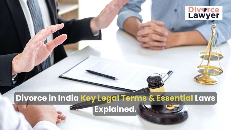 Key divorce legal terms and laws in India